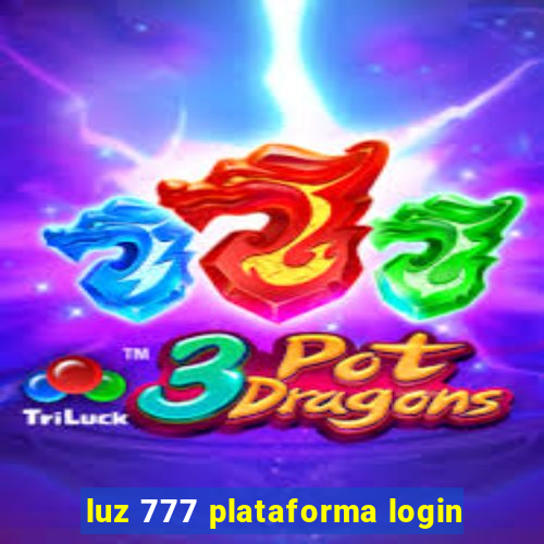 luz 777 plataforma login